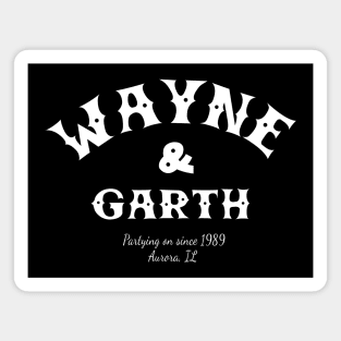 Wayne & Garth Since 89 Magnet